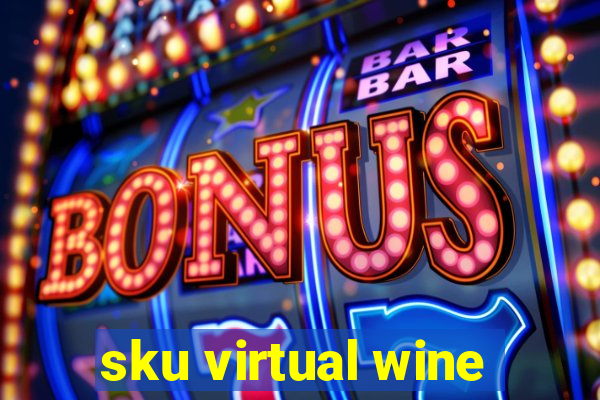 sku virtual wine